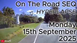 On the Road SEQ (Hyperlapse) - Monday 15th September 2025