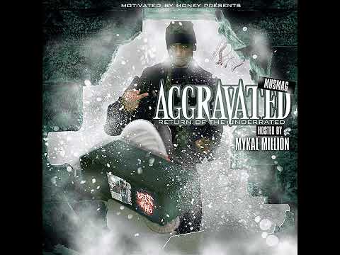 Mus Mag - Aggravated [MIXTAPE]