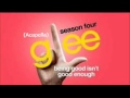 Glee - Being Good Isn't Good Enough - Acapella ...