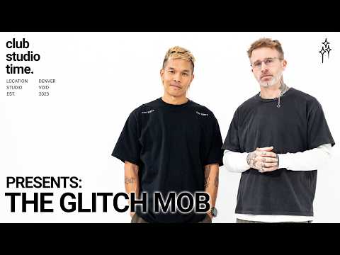 clubstudiotime and The Glitch Mob