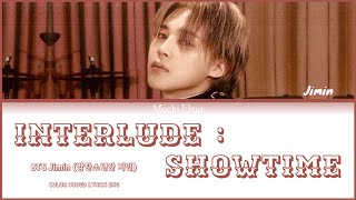 Download lagu BTS Jimin (방탄소년단 지민) - Interlude : Showtime (COLOR CODED LYRICS ENG) mp3 Download lagu BTS Jimin (방탄소년단 지민) - Interlude : Showtime (COLOR CODED LYRICS ENG) mp3