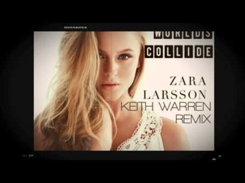 Zara Larsson - When Worlds Collide (Warren Remix) (Radio Edit)