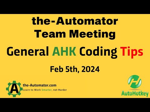 General AutoHotkey Tips /the-Automator.com team meeting