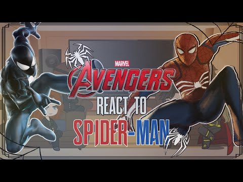 Avengers React to Spider-Man/Peter Parker | Insomniac Spider-Man/Symbiote