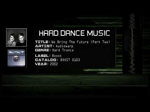 Audiowarp - We Bring The Future (Part Two) [HQ]