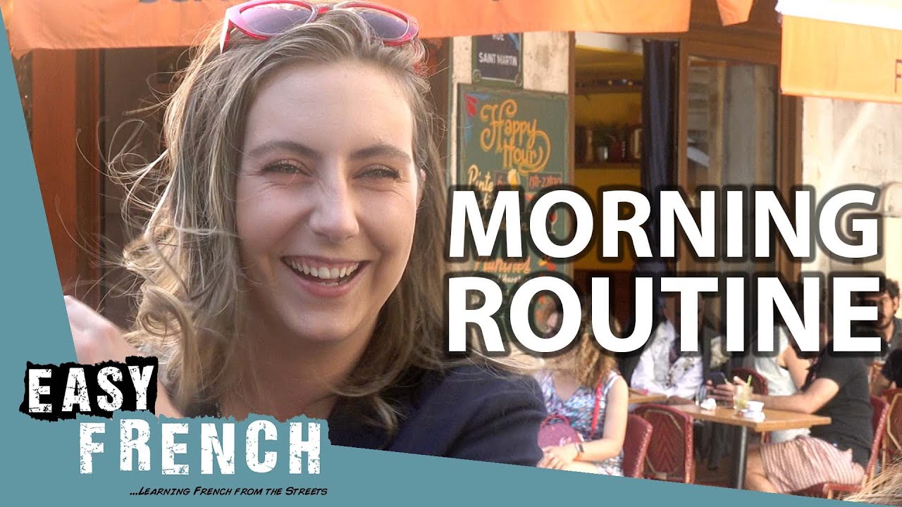 What's Your Morning Routine? | Easy French 134
