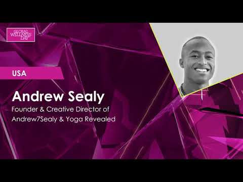 Global Wellness Day 2020 / 24-hour Livestream / Andrew Sealy