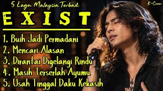 Download lagu 💔 5 LAGU TERBAIK EXIST | Full Album Nostalgia Malaysia Paling Legendaris & Tak Terlupakan mp3