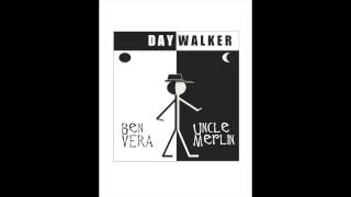 Daywalker ft. DJ Ben Vera