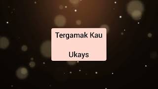 Download lagu Ukays - Tergamak Kau mp3