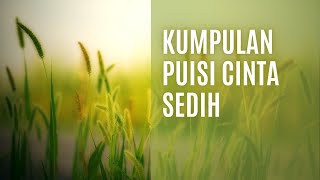 Download lagu Kumpulan Puisi Cinta Sedih Romantis Bikin Nangis Inspirasi Kehidupan mp3