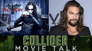 Jason Momoa Leaving The Crow Reboot? - Collider Movie Talk