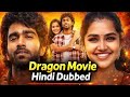 DRAGON MOVIE Anupama South Indian Dubbed Movie 2025 Dragon