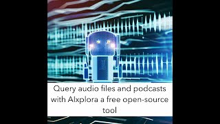 AIxplora - free tool to query all kind of files - podcast audiofile example