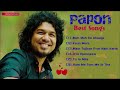 Papon Best Songs I Best Bollywood Hindi Songs I Papon Songs