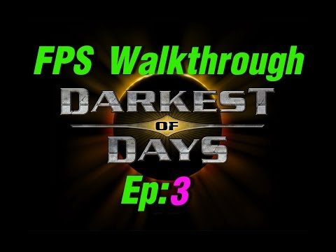 Darkest of Days Ep:3 -FPS Walkthrough-