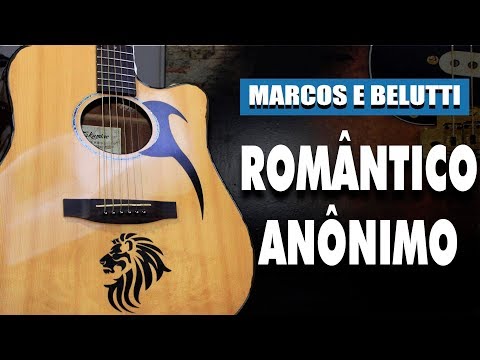 Romantico Anônimo - Marcos e Belutti