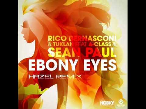 Rico Bernasconi & Tuklan feat.  A Class & Sean Paul - Ebony Eyes (Hazel Remix)