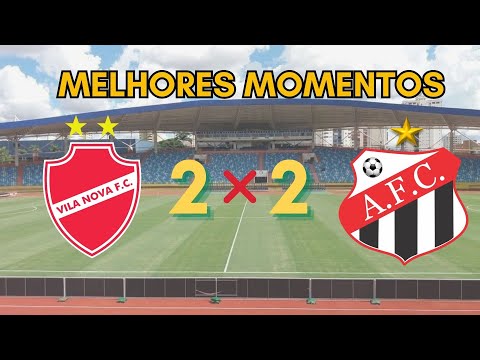GOLS - VILA NOVA 2x2 ANAPOLIS - CAMPEONATO GOIANO 2026
