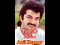 Top 10 Movies Anil Kapoor Anil Kapoor Movies Naam Bollywood Indian