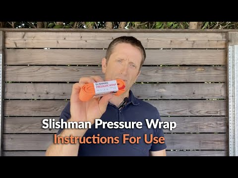 The Slishman Pressure Wrap Instructions for Use