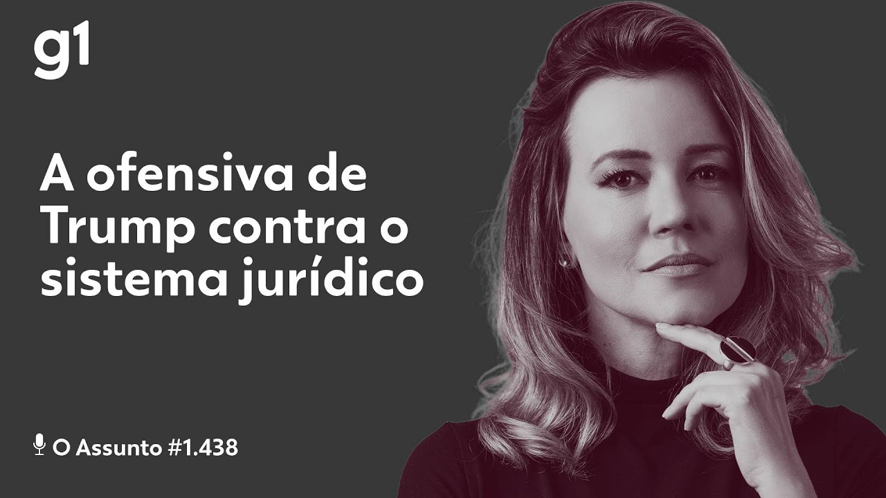 A ofensiva de Trump contra o sistema jurídico | #oassunto