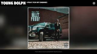 Young Dolph - I Pray For My Enemies  (Audio)