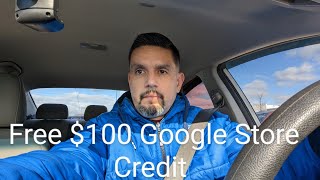 Free $100 Google Store Credit #teampixel