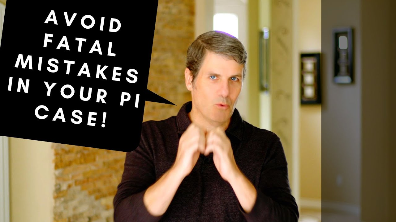 Avoid These Fatal Mistakes on your California Personal Injury Case