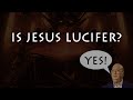 Is Jesus Really Lucifer?