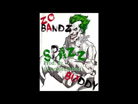 Zo Bandz x Buddy - Spazz Prod. By @CoolOnDaBeat