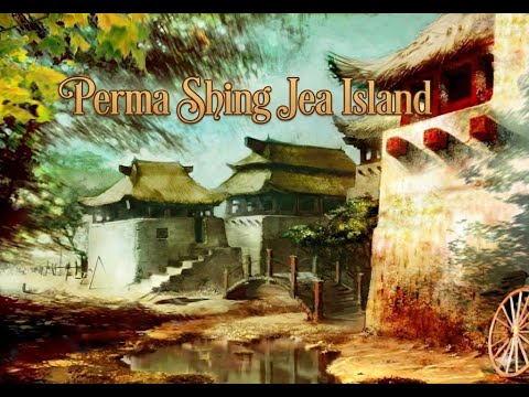 Perma Shing Jea Island Ep.3 | Melandru's Accord