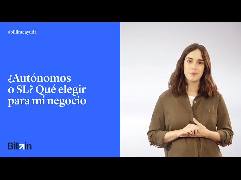 ¿Autónomo o SL? Qué elegir para mi negocio - Billin