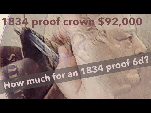 The 1834 proof crown is a $92,000 coin. What is the 6d worth?