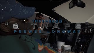 Trashbagg x Peewee Longway - 6 Traps [OFFICIAL VIDEO]