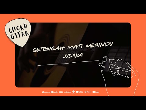 Chord Gitar Judika - Setengah Mati Merindu