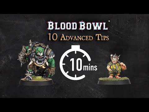10 Advanced Tips in 10 Mins - Blood bowl