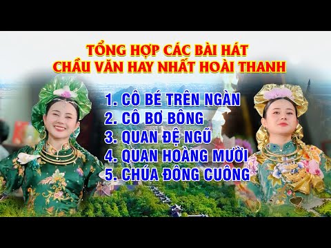 Tổng hợp các bài hát văn hay nhất hoài thanh cô bé trên ngàn 2025