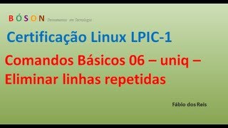 Comandos Básicos Linux 06 - uniq (eliminar linhas repetidas adjacentes)