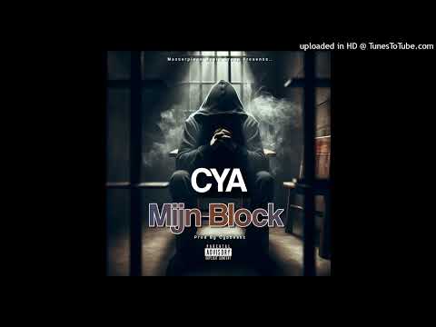 Cya - Mijn Block (Prod By Cyabeatz)(Official Audio 2025)