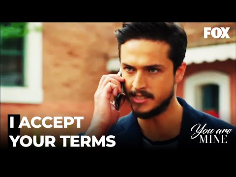 Ejder Accepts Besir's Condition - You Are Mine Episode 9