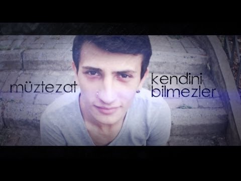 Müstezat - Kendini Bilmezler (Klip 2013)