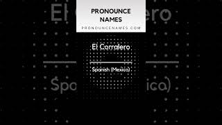 How to pronounce El Corralero