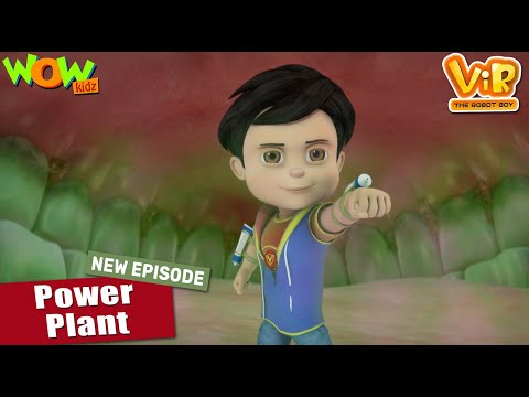 Vir The Robot Boy New Episodes | Power Plant | Hindi Cartoon Kahani | Wow Kidz
