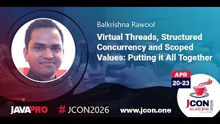 Virtual Threads, Structured Concurrency & Scoped Values: Putting it All Together | Balkrishna Rawool