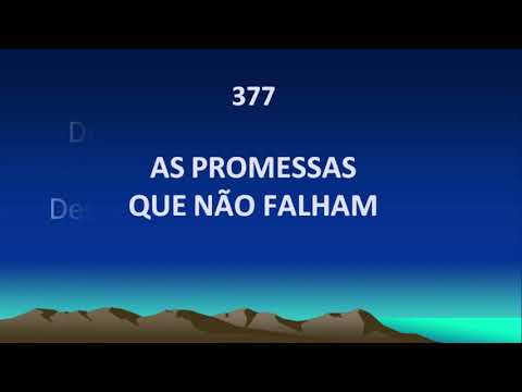 Harpa Cristã 377 - As Promessas Que Não Falham