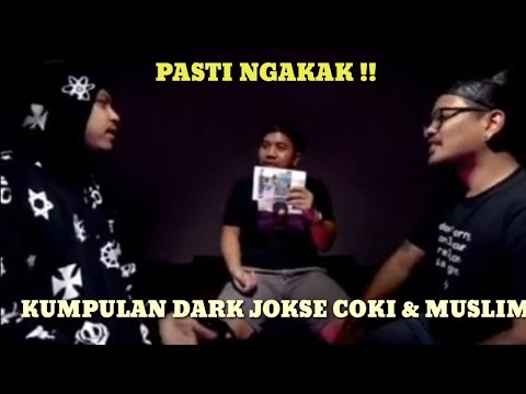 DARK JOKE COKI PARDEDE & TRETAN MUSLIM ASLI NGAKAK #COKIPARDEDE #TRETANMUSLIM #PEMUDATERSESAT