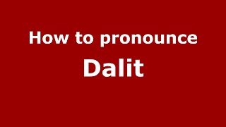 How to pronounce Dalit
