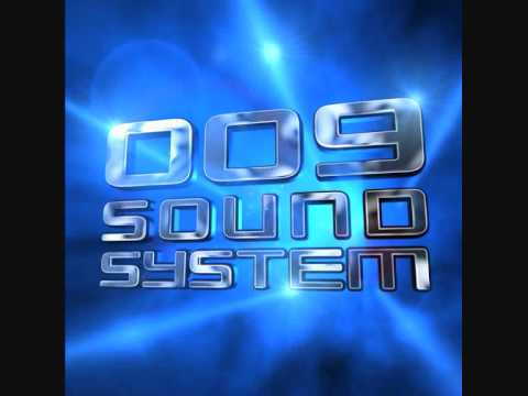 009 Sound System - Born to be Wasted