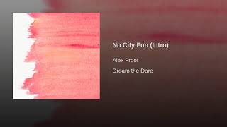 No City Fun (Intro)